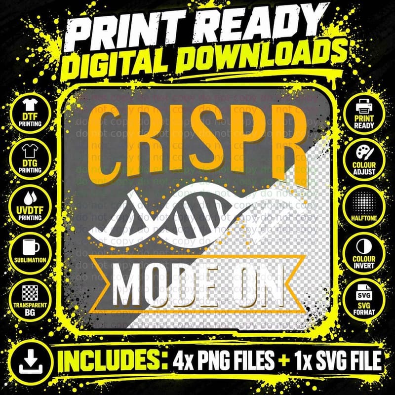 Crispr Mode on Quote for a Crispr Genetic Engineer Png SVG Digital Bundle