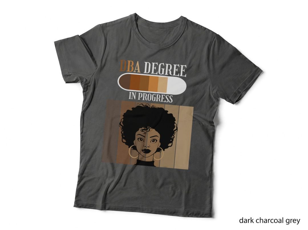 Doctor of Business Administration DBA in Progress Black T-Shirt