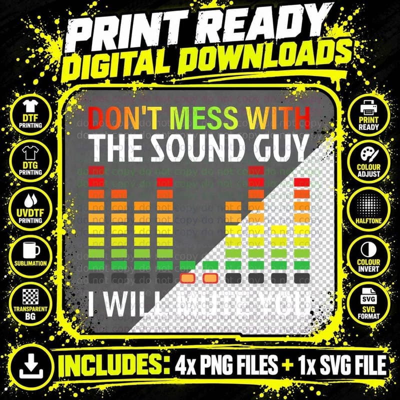 Don't Mess with the Sound Guy - Audio Engineer Sound Png SVG Digital Bundle