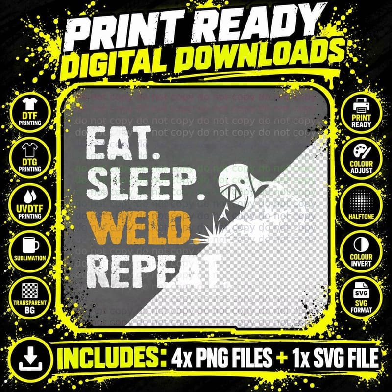 Eat. Sleep. Weld. Repeat. Welder T-Shirt Png SVG Digital Bundle