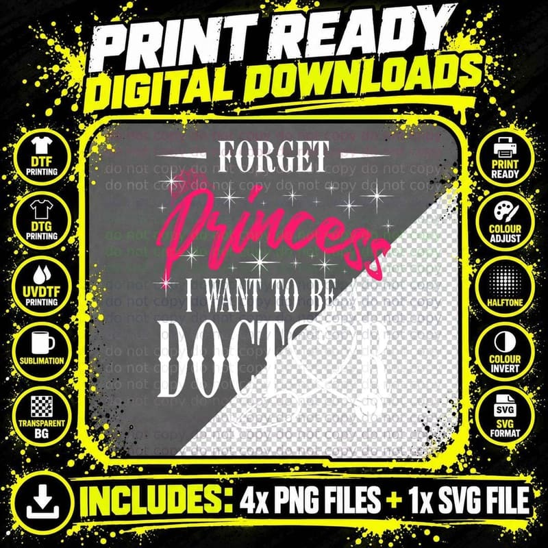 Future Doctor Residency Forget Princess I Want to Be Png SVG Digital Bundle