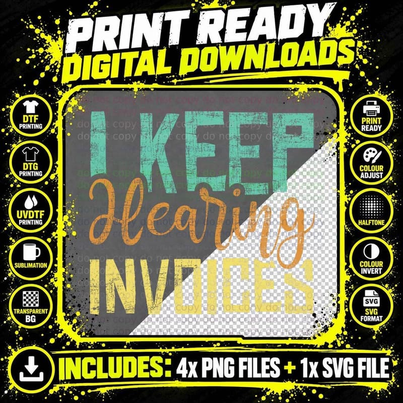 I Keep Hearing Invoices - Accountant Bookkeeper Tax Png SVG Digital Bundle