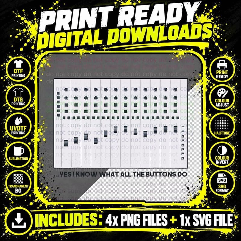 I Know What All the Buttons Do Audio Sound Engineer Png SVG Digital Bundle
