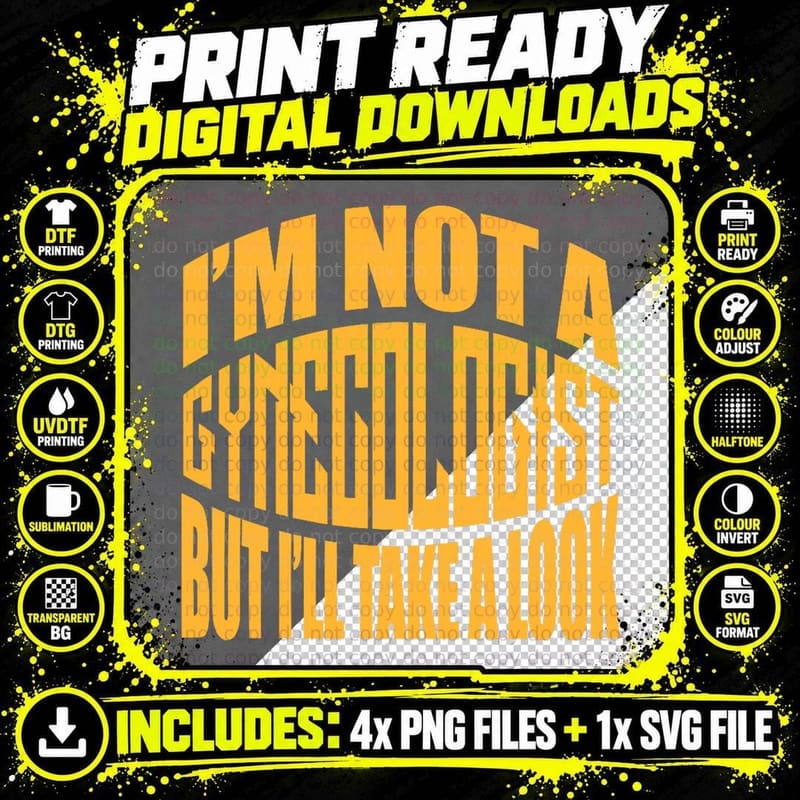 I'm Not a Gynecologist but I'll Take a Look Obgyn OB Png SVG Digital Bundle