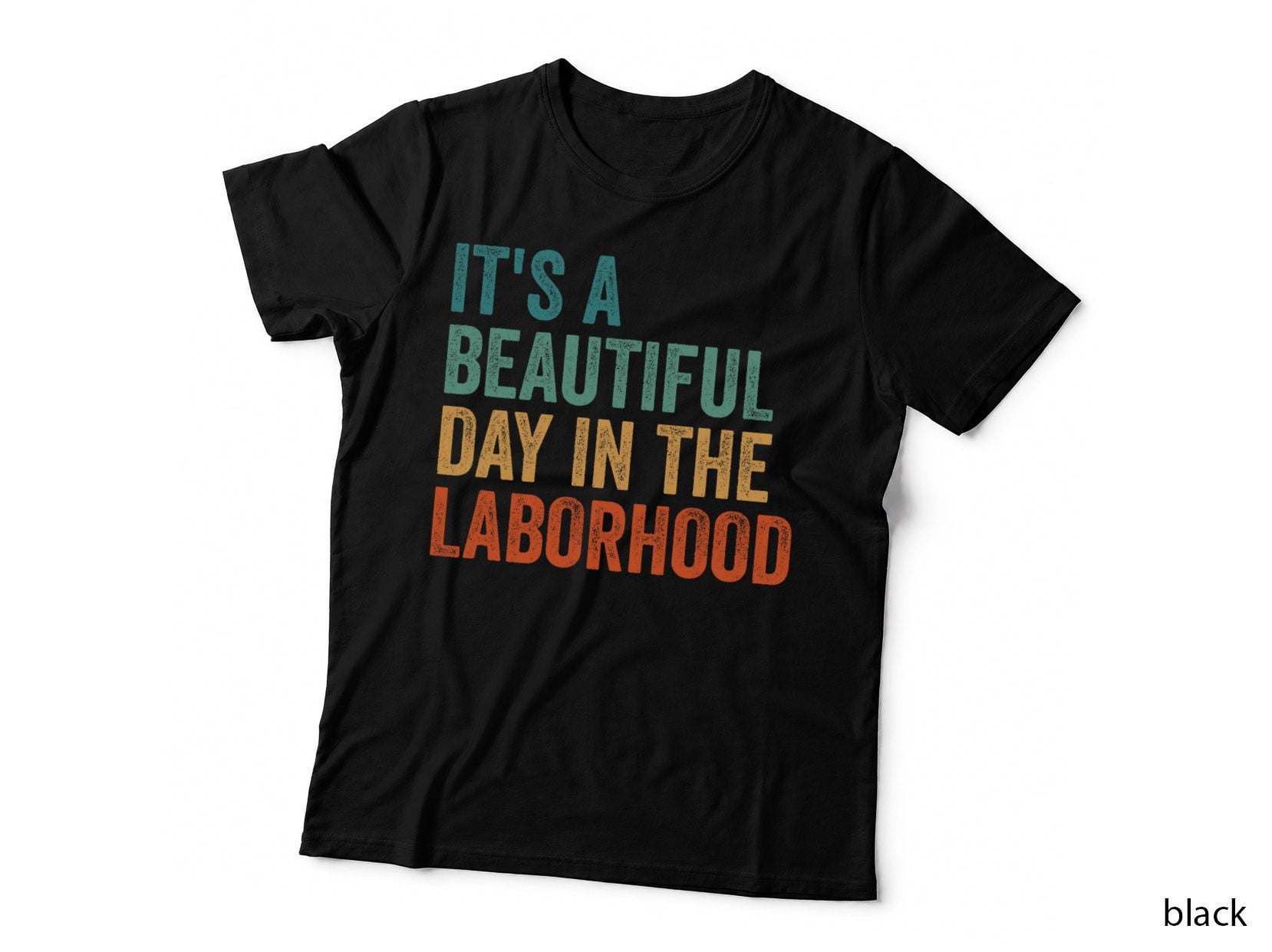 It's a Beautiful Day in the Laborhood OB Doctor Obgyn T-Shirt
