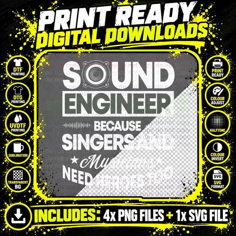 Sound Engineer Because Singers Need Heroes Too Audio Png SVG Digital Bundle