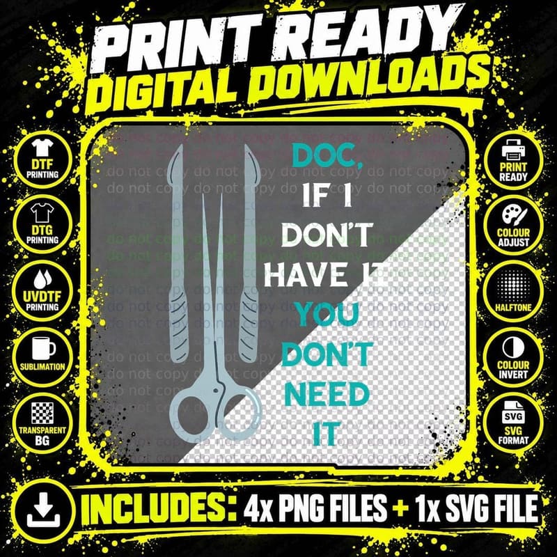 Surg Tech Doc If I Don't Have It Surgeon Surgical Doctor Png SVG Digital Bundle