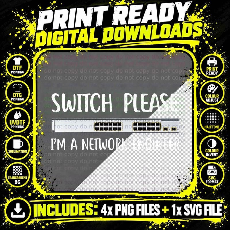 Switch Please I'm Network Engineer IT Tech Job System Png SVG Digital Bundle