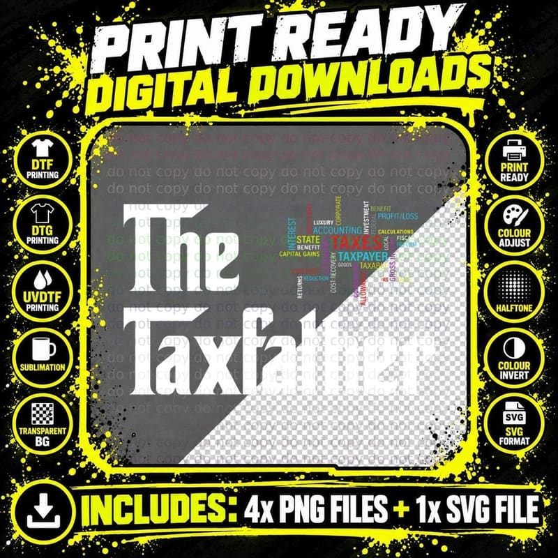 Tax CPA Tshirt the Tax Father Comical Accountant Gift Png SVG Digital Bundle