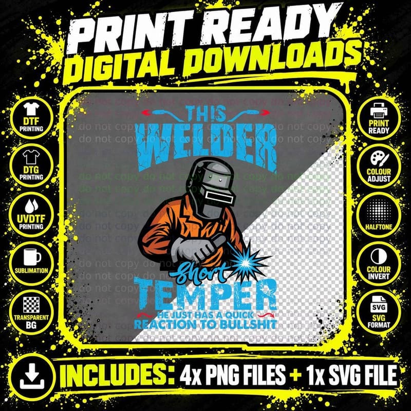 This Welder Short Temper He Just Has a Quick Reaction to Png SVG Digital Bundle