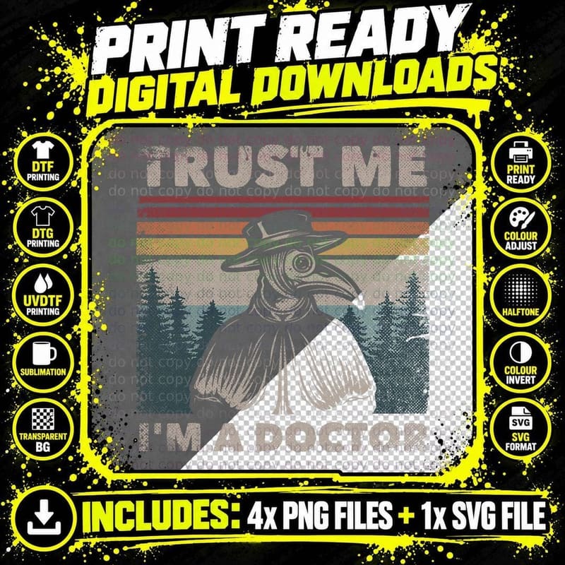 Trust Me I'm a Doctor Plague Doctor Face Mask Physician Png SVG Digital Bundle