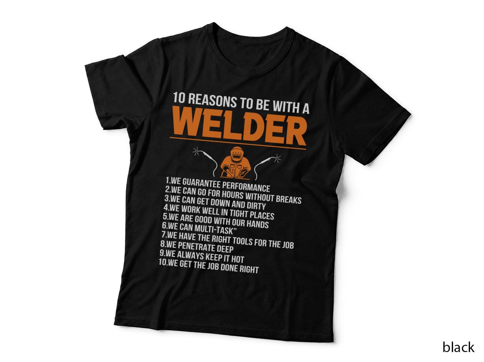 We Can Go for Hours Without Breaks Welder T-Shirt