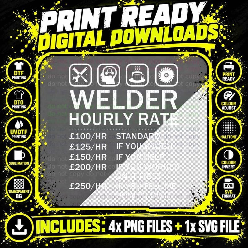 Welder - Hourly Rate I Am a Welder T-Shirt Png SVG Digital Bundle