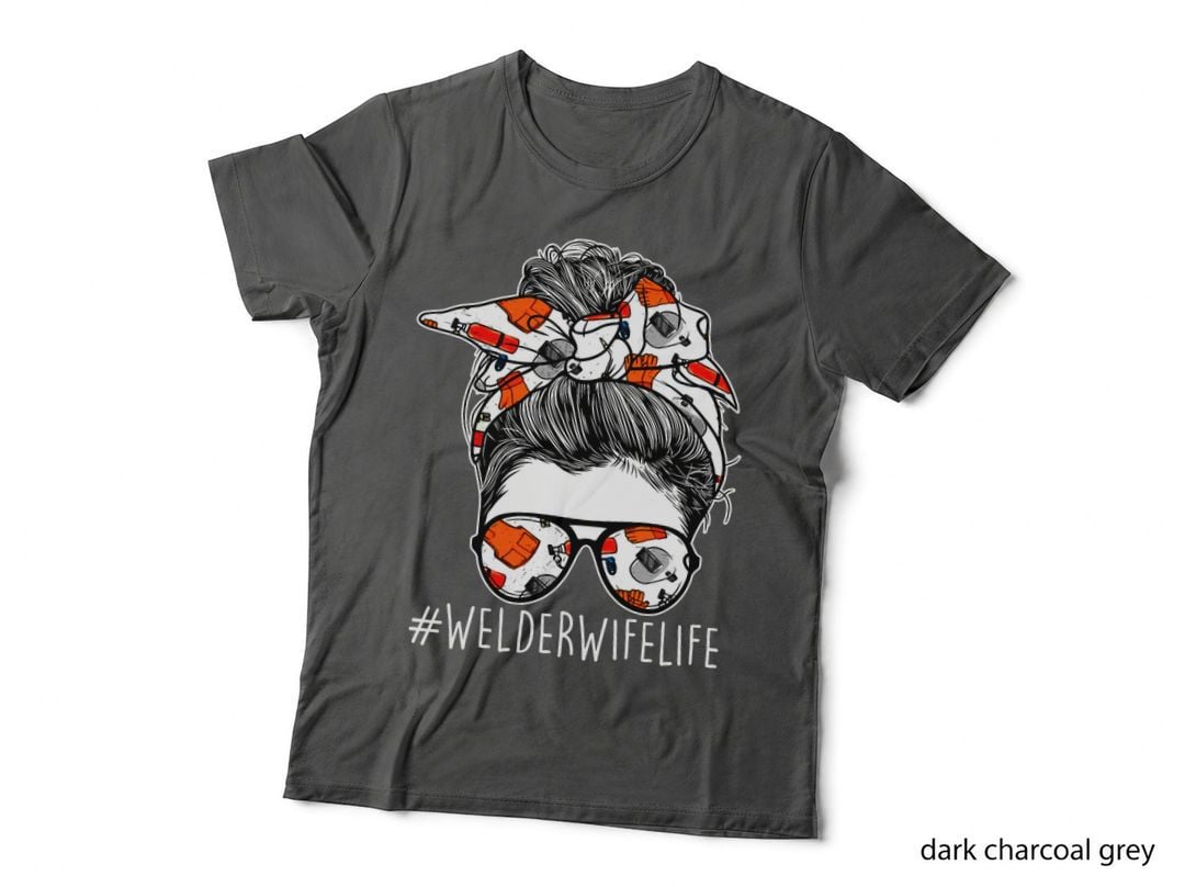Welder Wife Life - Women Welding Steel Worker Construction T-Shirt