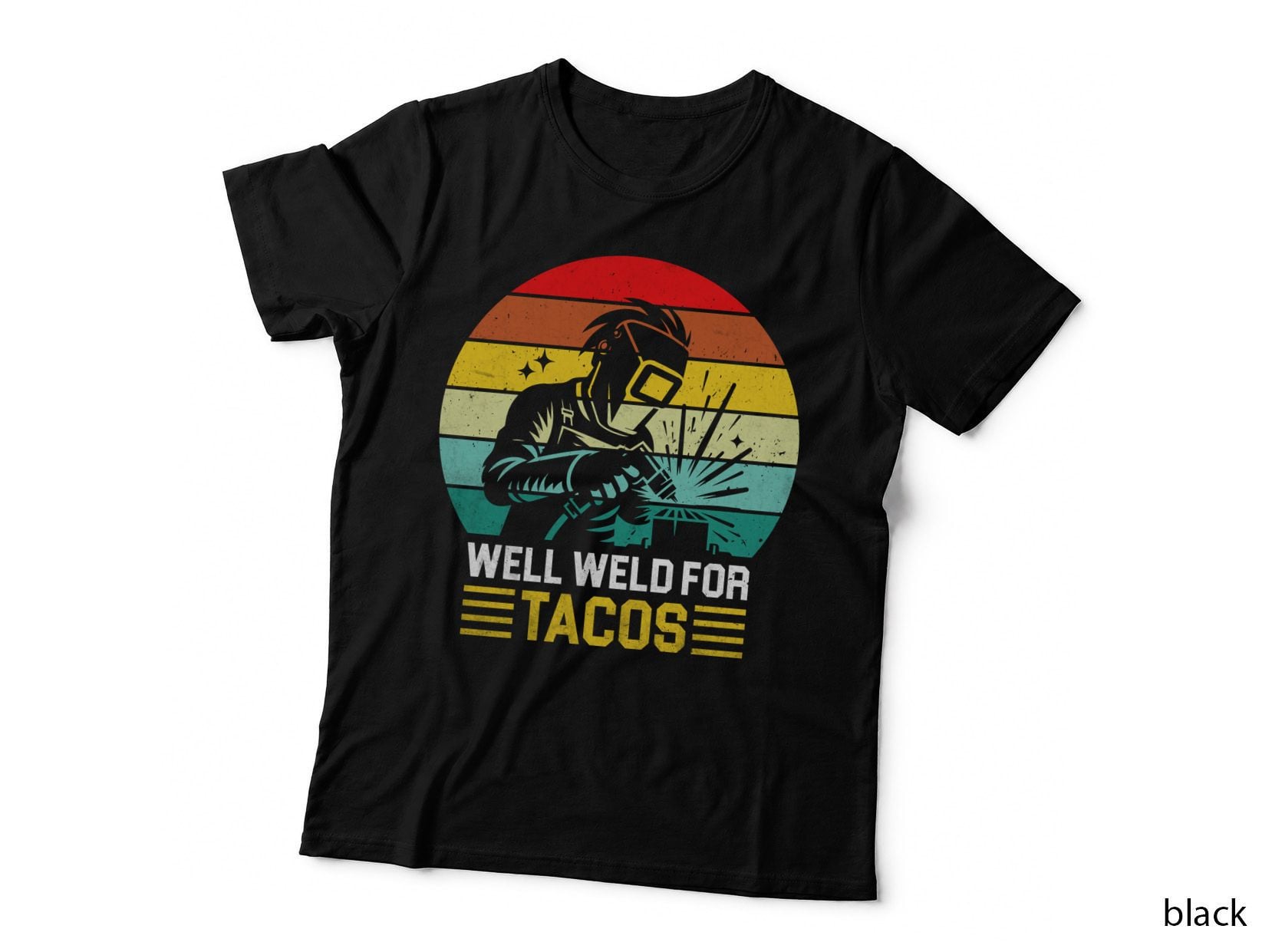 Well Weld for Tacos Welder T-Shirt, Welder Silhouette with Colorful Graphic Tee