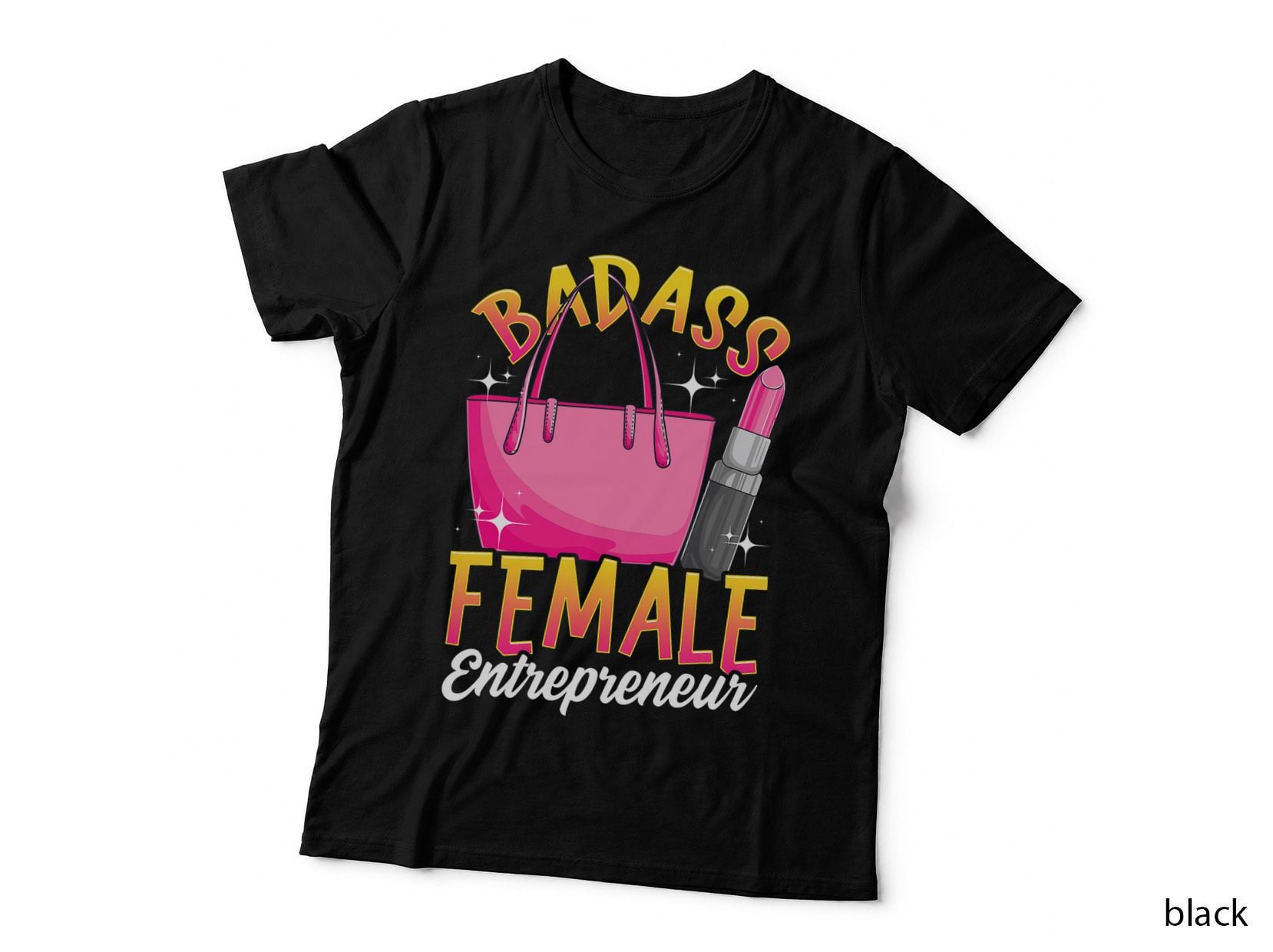 Badass Female Entrepreneur Women Business Lady Self Employed T-Shirt