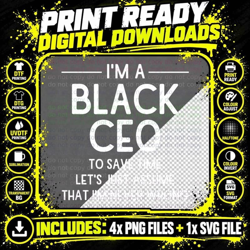 Black CEO Always Right Business Owner Entrepreneur Png SVG Digital Bundle