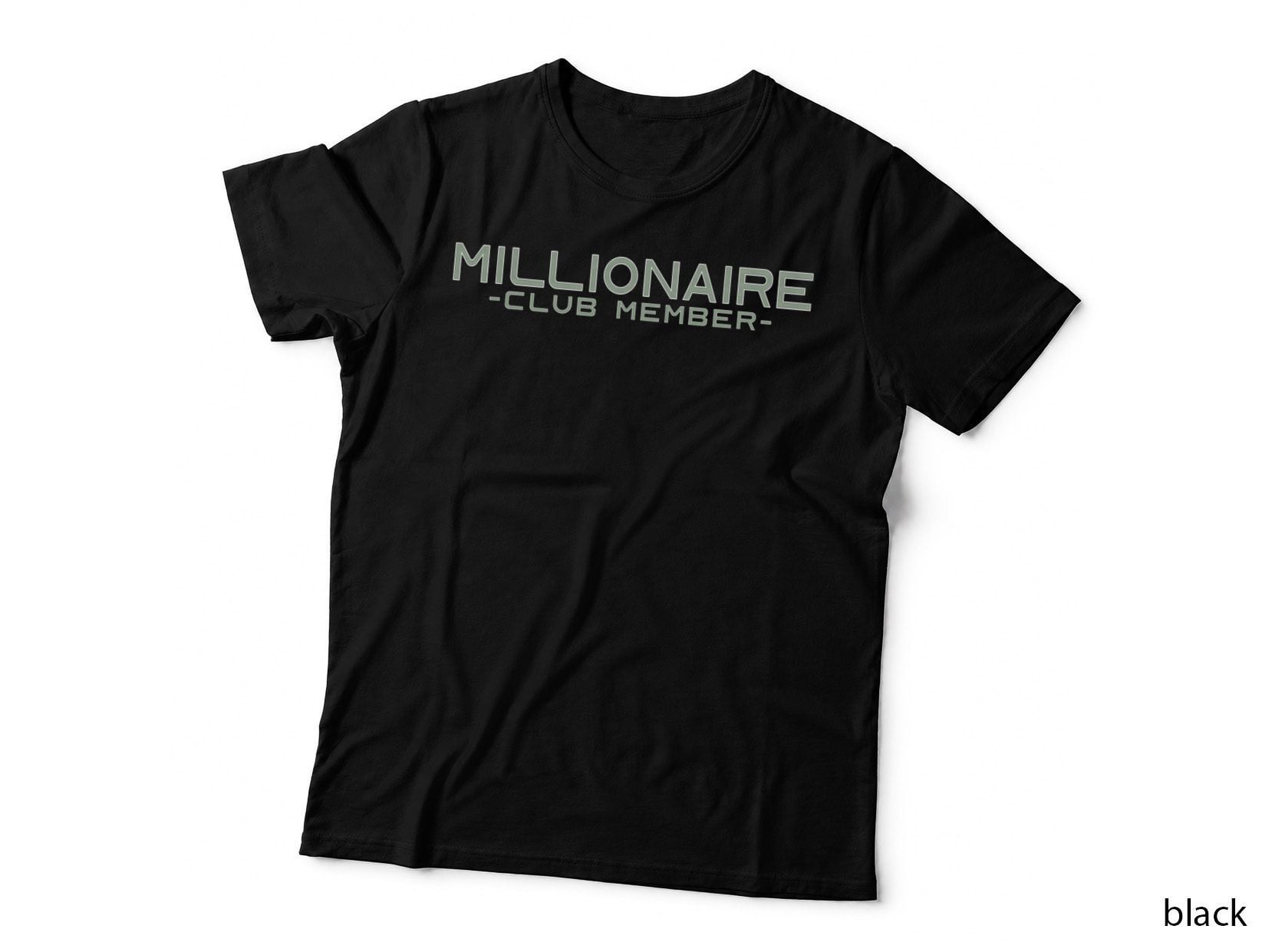 Entrepreneur - Millionaire Club Member CEO Business Owner T-Shirt