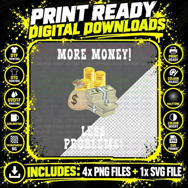 More Money, Capitalist, Entrepreneur, Cash, Money T-Shirt Png SVG Digital Bundle