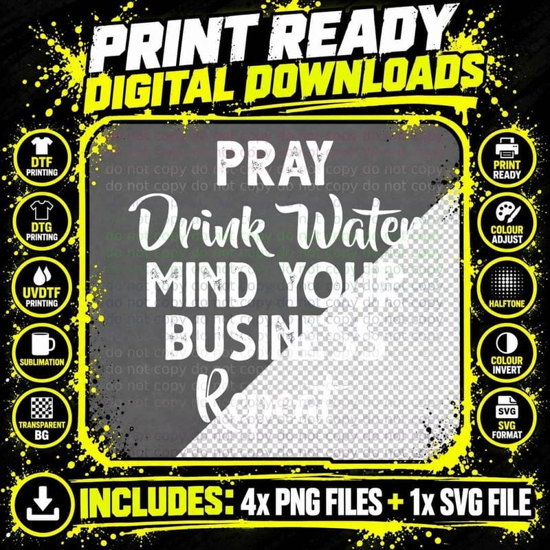 Pray Drink Water Mind Your Business Repeat Entrepreneur Png SVG Digital Bundle