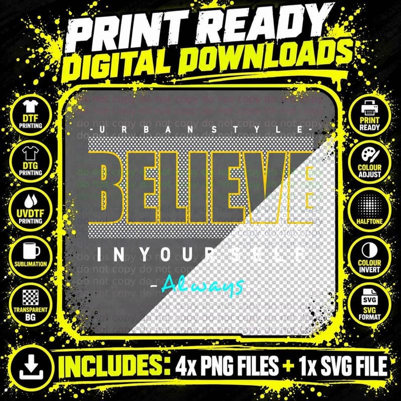 Believe Urban Style in Yourself Always Gold Yellow Text Png SVG Digital Bundle