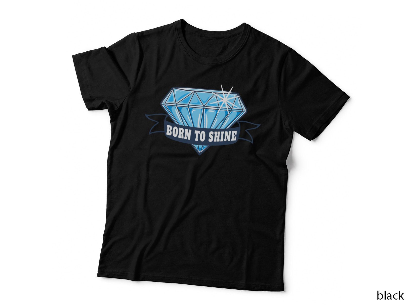 Born to Shine Blue Diamond Luxury Gemstone Sparkle T-Shirt