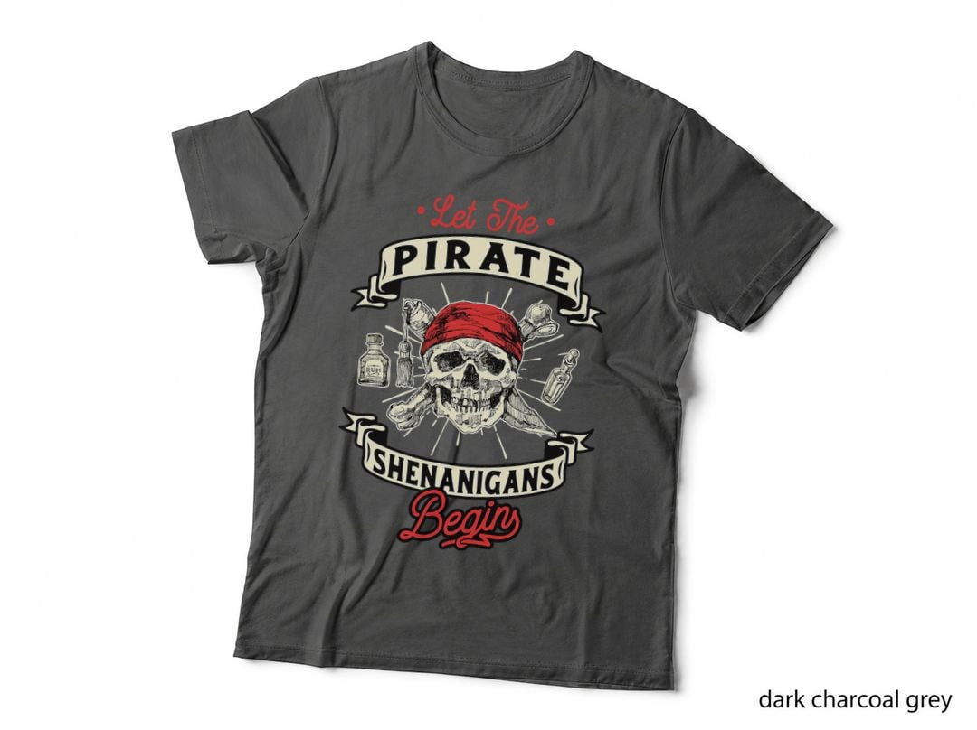 Let the Pirate Shenanigans Begin - Crossbones Freebooter T-Shirt