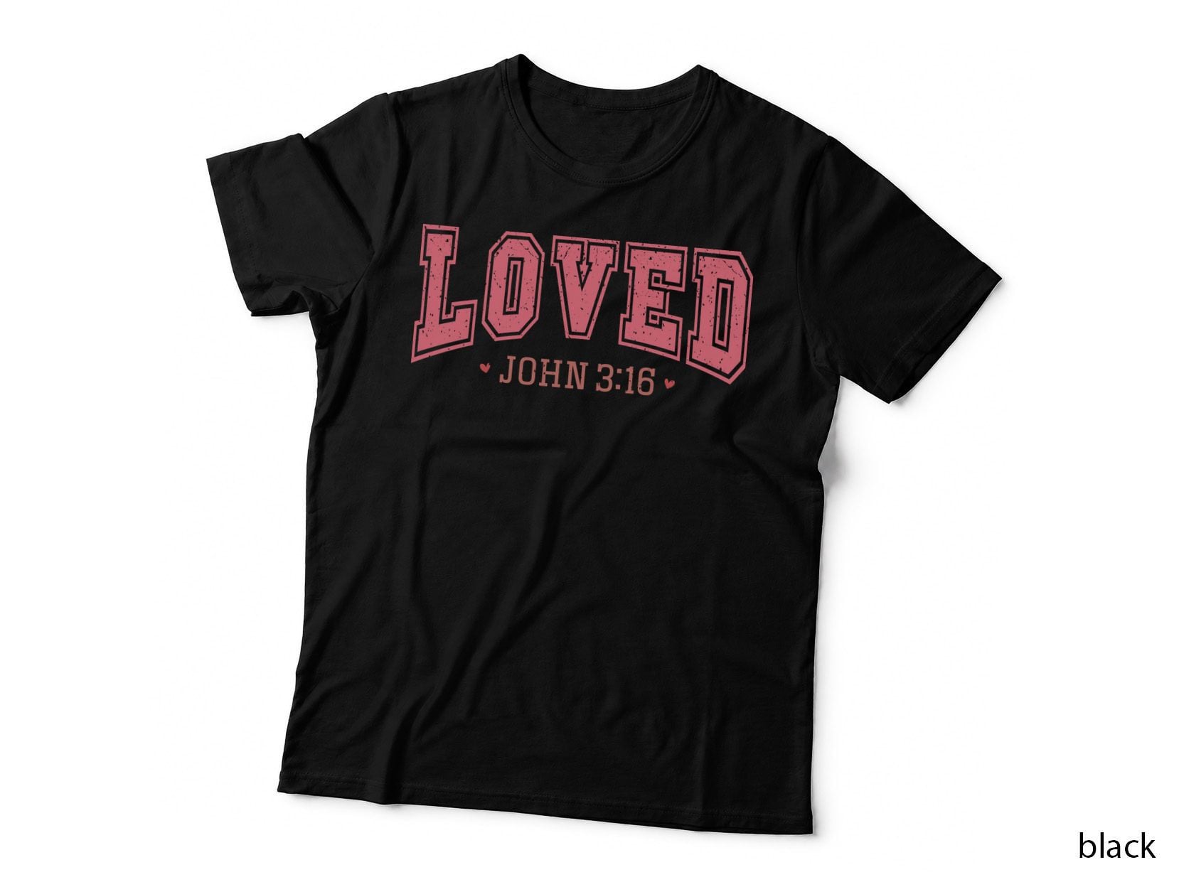 Loved John 3 16 Pink Outline Text Religious Verse Love Theme T-Shirt