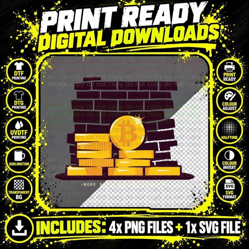 More Bitcoin Problems Cryptocurrency T-Shirt Png SVG Digital Bundle