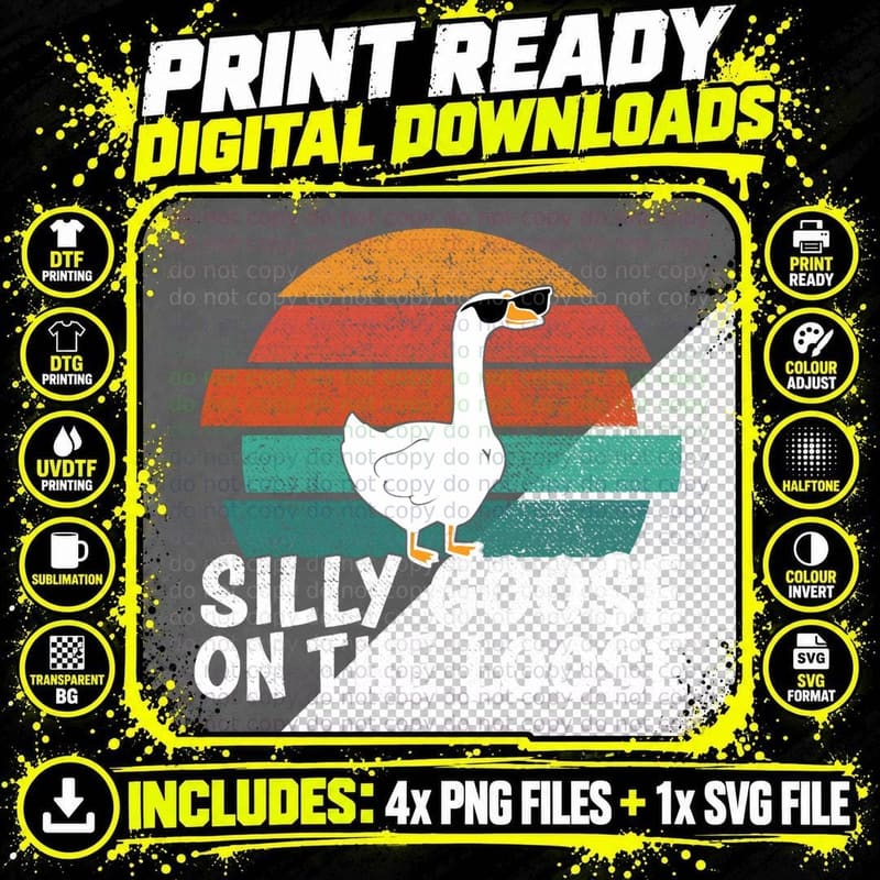 Silly Goose on the Loose T-Shirt Png SVG Digital Bundle
