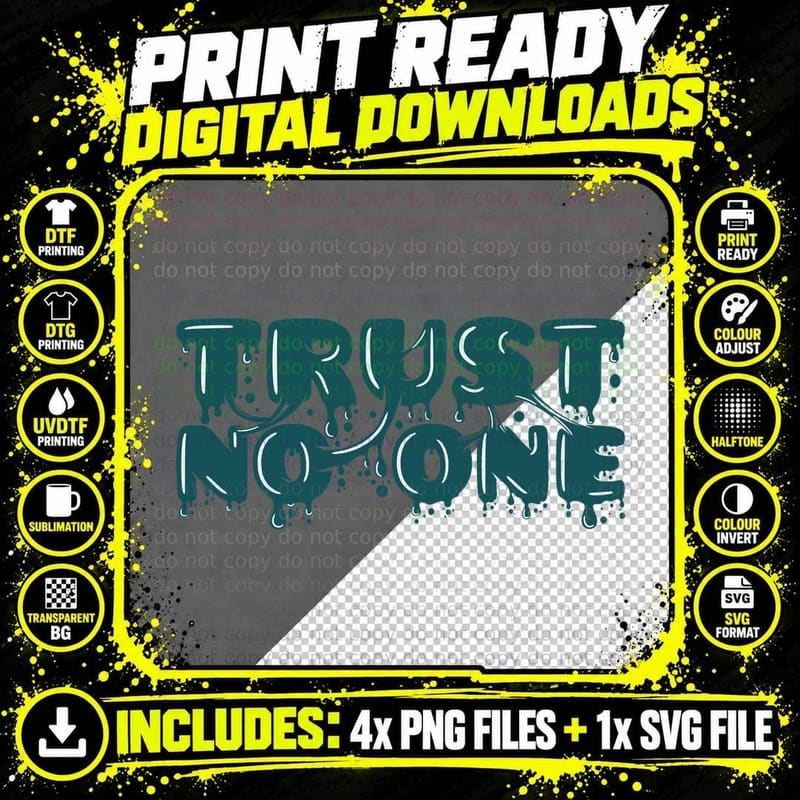 Trust No One Teal Dripping Paranoia Distrust Dark T-Shirt Png SVG Digital Bundle