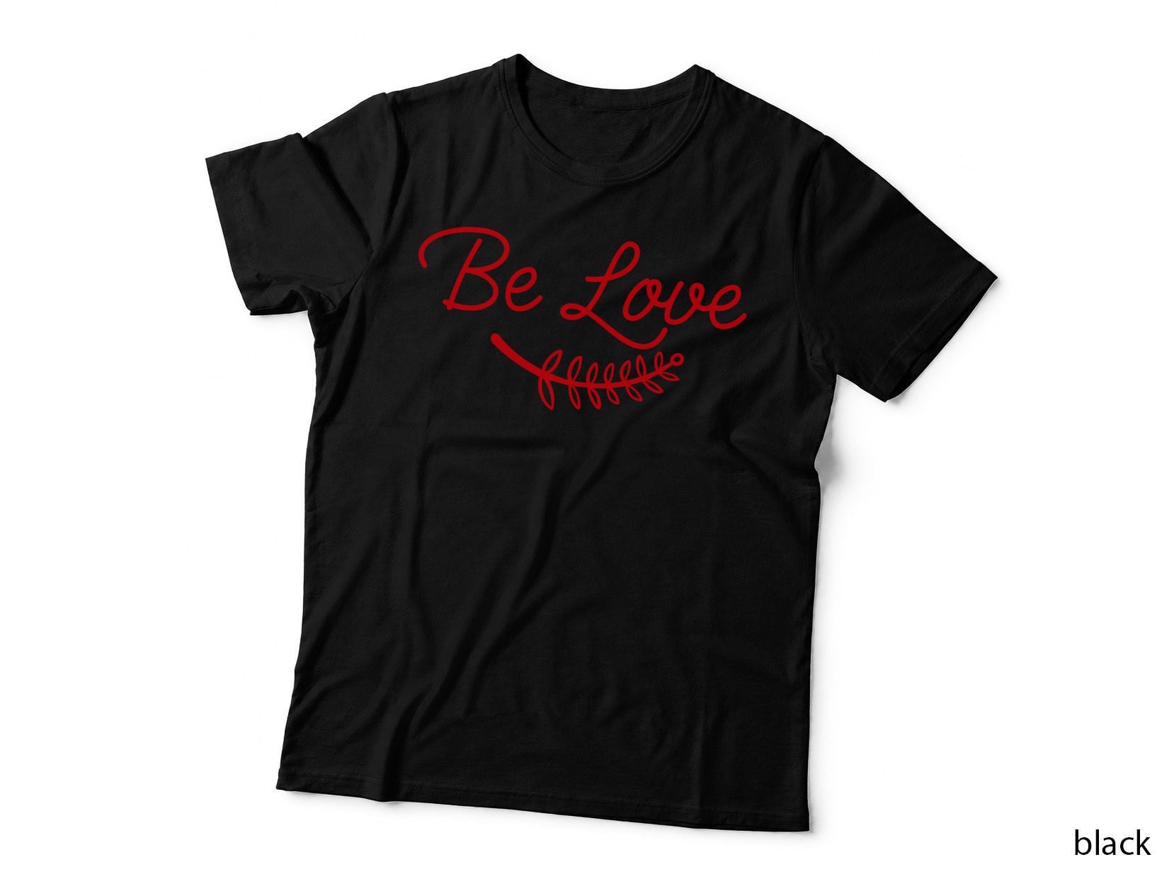 Be Love Script Red Cursive Branch Leaves Design T-Shirt