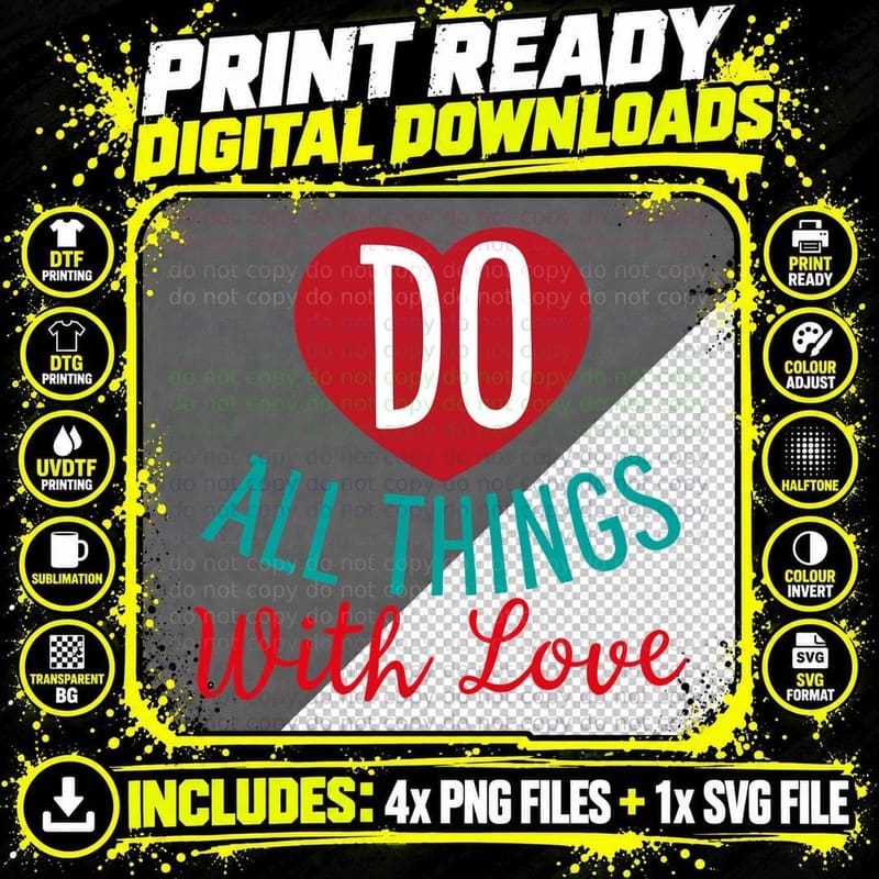 Do All Things with Love T-Shirt Png SVG Digital Bundle