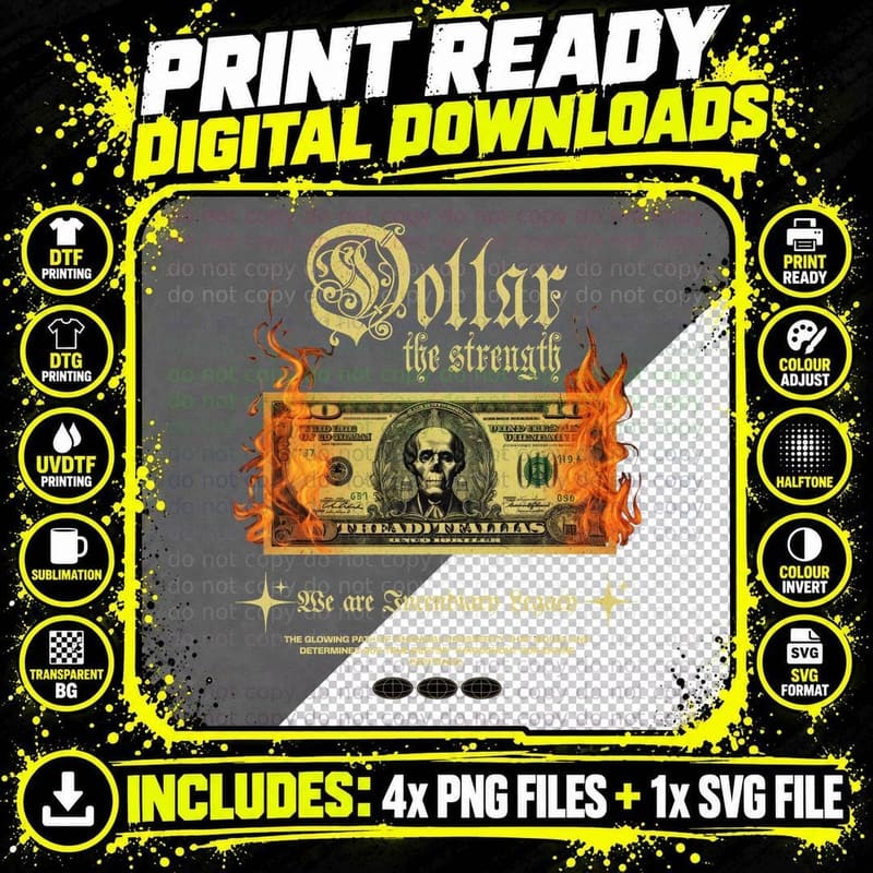 Dollar the Strength the Hereditary Legacy Money Fire Png SVG Digital Bundle