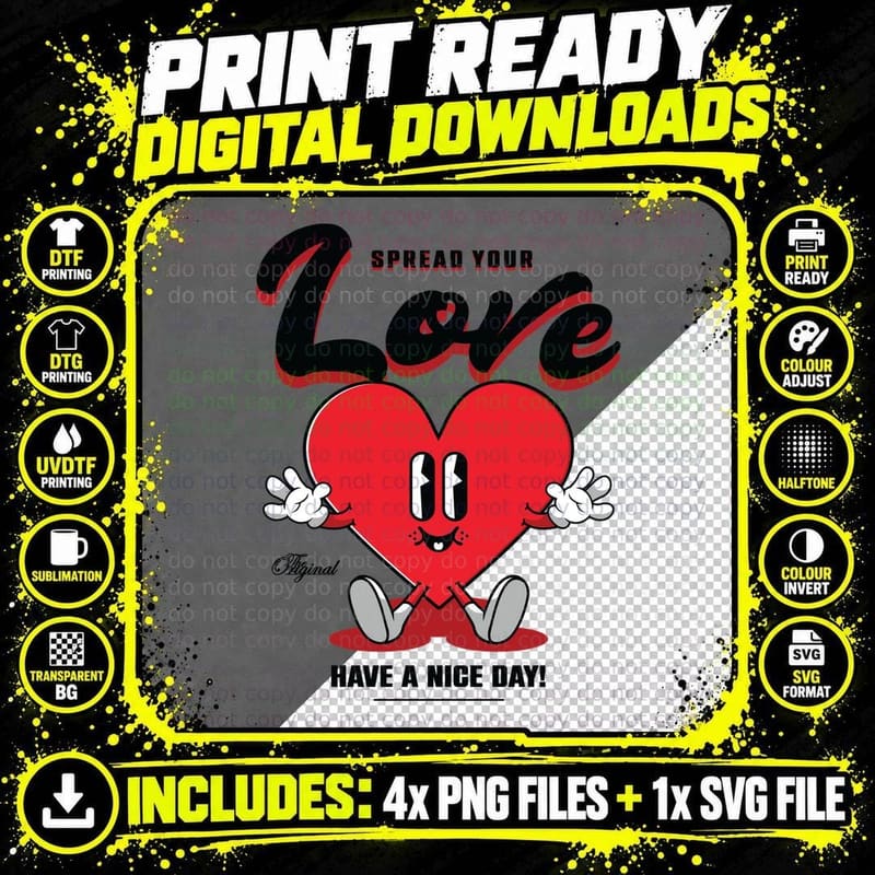 Spread Your Love Original Have a Nice Day Heart Png SVG Digital Bundle