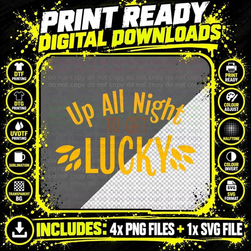 Up All Night to Get Lucky T-Shirt Png SVG Digital Bundle