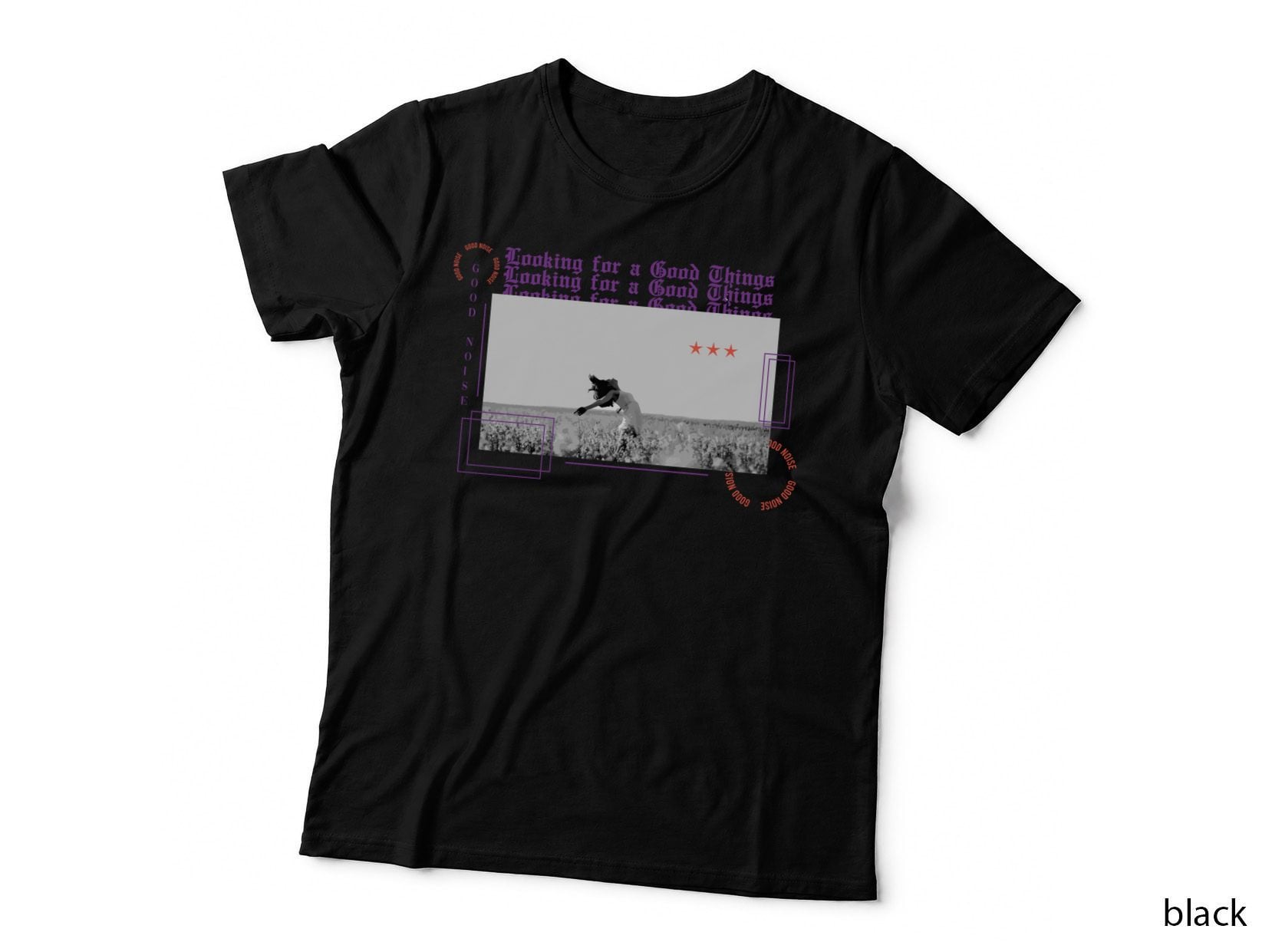 Looking for a Good Things T-Shirt