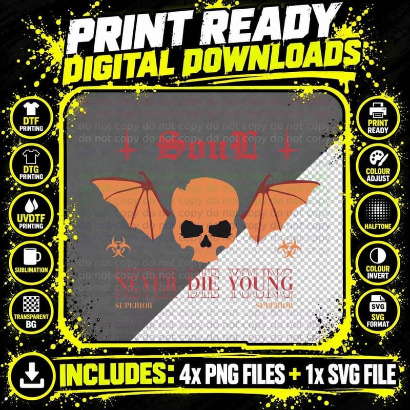 Soul Never Die Young T-Shirt Png SVG Digital Bundle