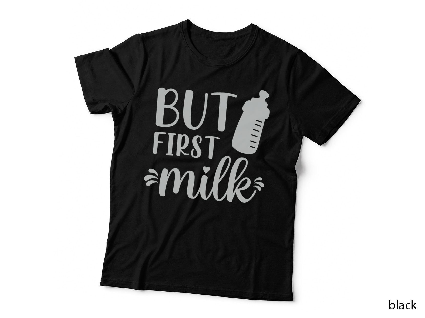 But First Milk T-Shirt, Baby Bottle Milk Feeding Graphic Tee, Novelty Gift Shirt