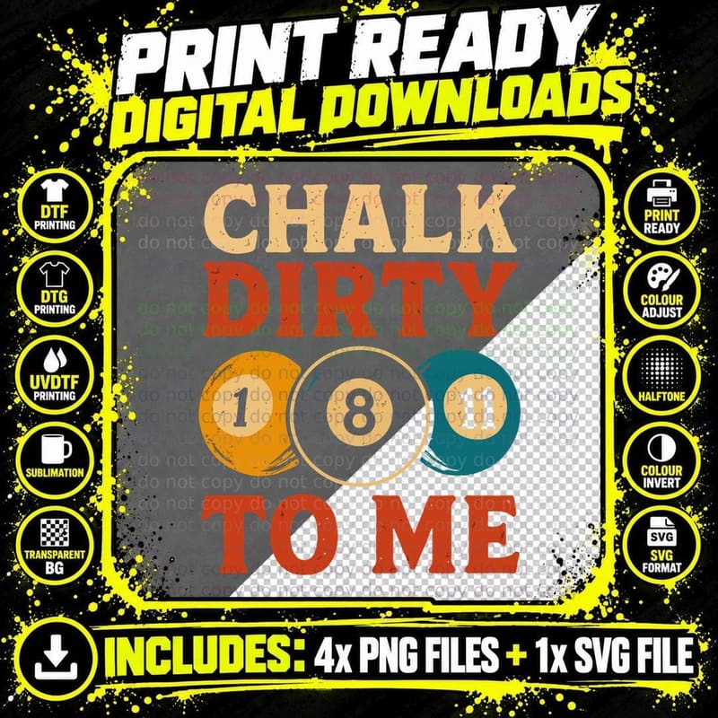 Chalk Dirty to Me Billiards T-Shirt Png SVG Digital Bundle