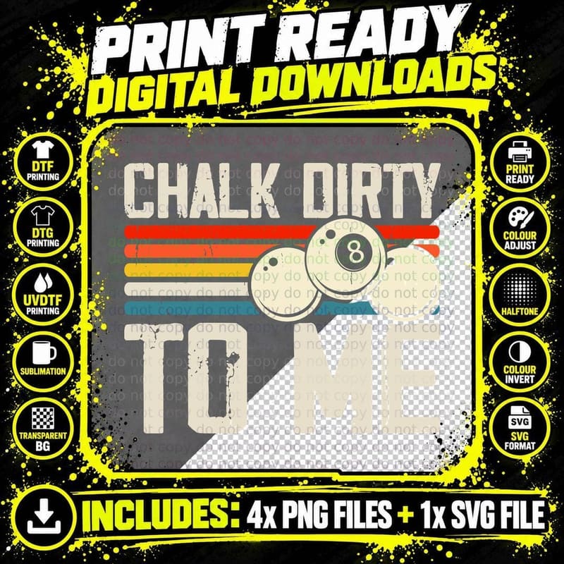 Chalk Dirty to Me Billiards T-Shirt Png SVG Digital Bundle