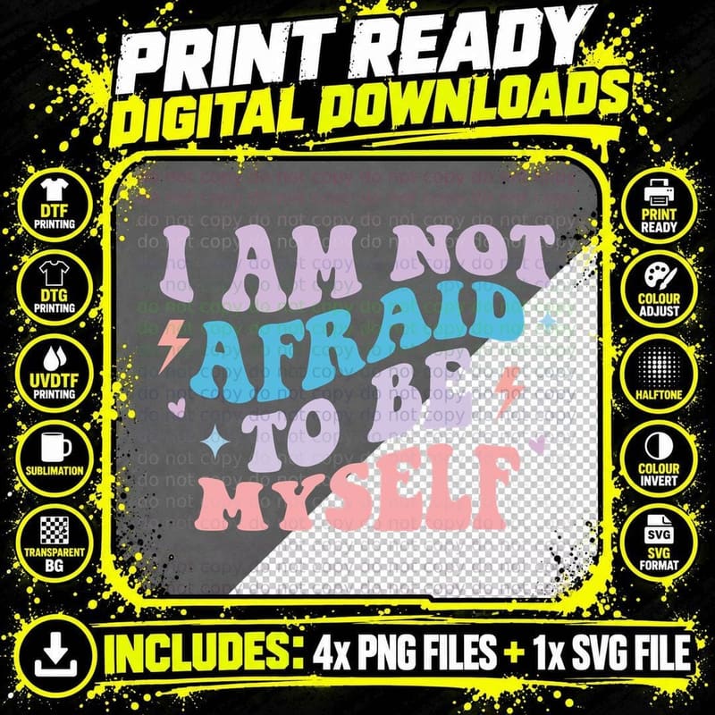 I Am Not Afraid to Be Myself Baby T-Shirt Png SVG Digital Bundle