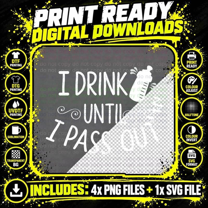 I Drink Until I Pass Out T-Shirt, Drinking Until Sleep Png SVG Digital Bundle