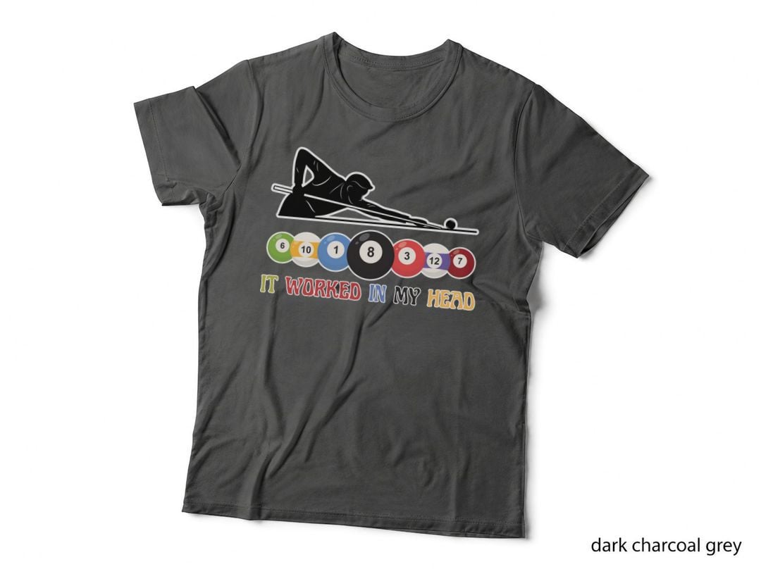 It Worked in My Head Billiards T-Shirt, Pool Player Aiming with Balls Graphic