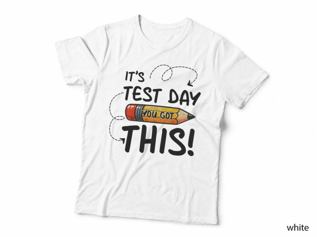 It's Test Day You Got This! T-Shirt, Test Day Pencil Motivation Graphic Tee