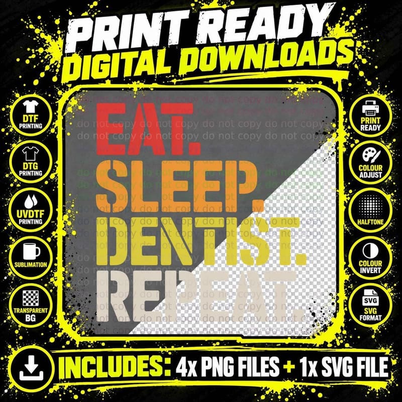 Eat. Sleep. Dentist. Repeat. Dental T-Shirt Png SVG Digital Bundle