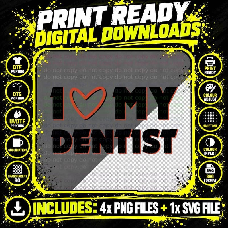 I My Dentist Dental T-Shirt, Heart-Shaped Love Symbol Png SVG Digital Bundle