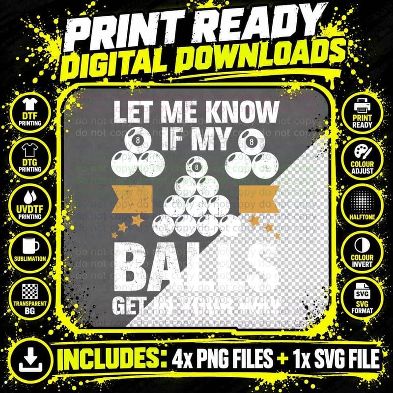 Let Me Know If My Balls Get in Your Way Billiards T-Shirt Png SVG Digital Bundle