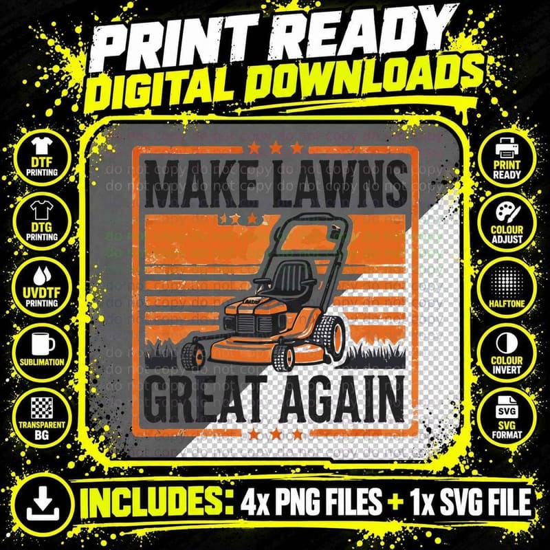 Make Lawns Great Again Fathers Day T-Shirt Png SVG Digital Bundle