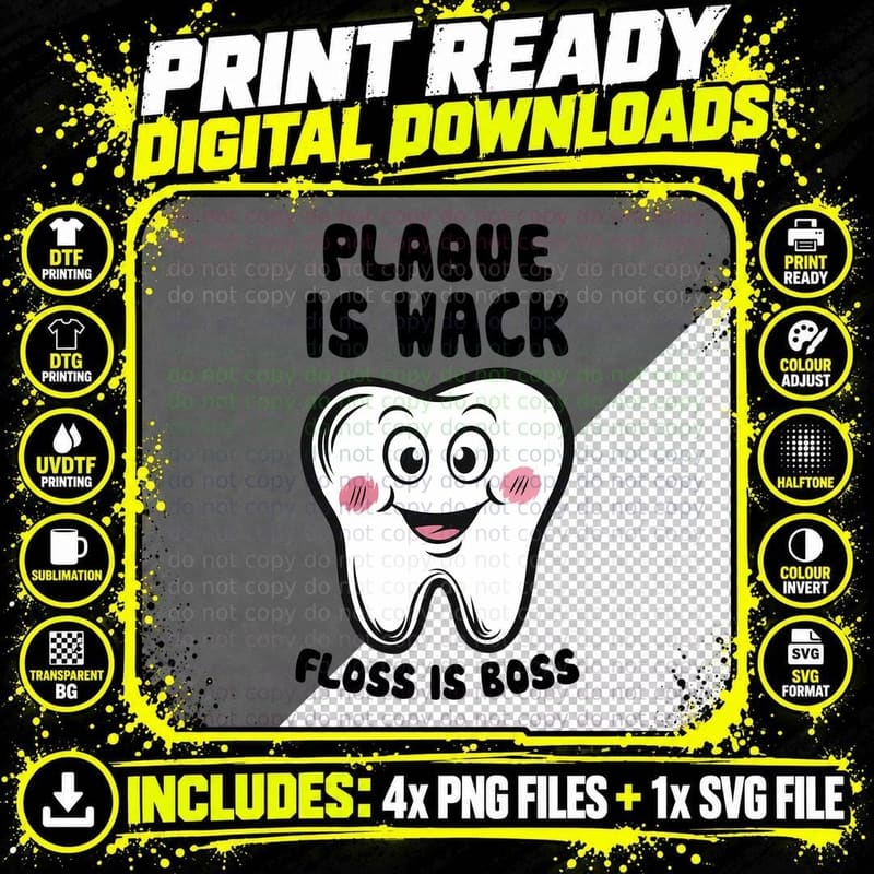 Plaque Is Wack Floss Is Boss Dental T-Shirt Png SVG Digital Bundle